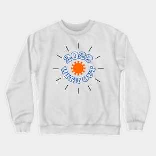 Corona Virus shirt Crewneck Sweatshirt